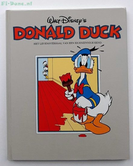 Donald Duck, Het Levensverhaal van een Eigenzinnige Eend